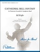 Cathedral Bell Fantasy Concert Band sheet music cover